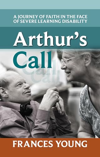 Arthur's Call : A Journey Of Faith In The Face Of Severe Learning Disability