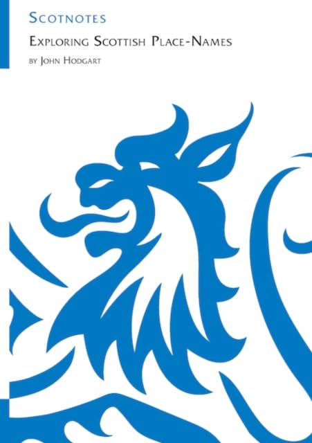 Exploring Scottish Place-Names : (Scotnotes Study Guides)