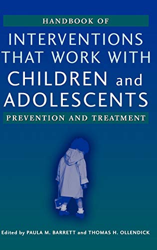 Handbook of Interventions That Work with Children and Adolescents: Prevention and Treatment