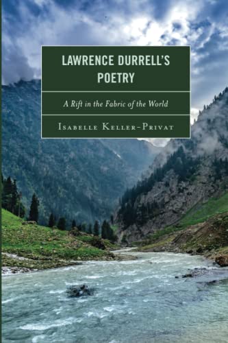 Lawrence Durrell’s Poetry: A Rift in the Fabric of the World