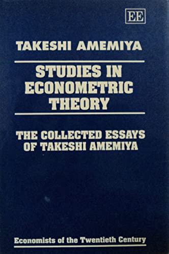 Studies in Econometric Theory: The Collected Essays of Takeshi Amemiya