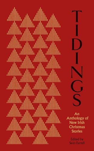 Tidings : An Anthology of New Irish Christmas Stories