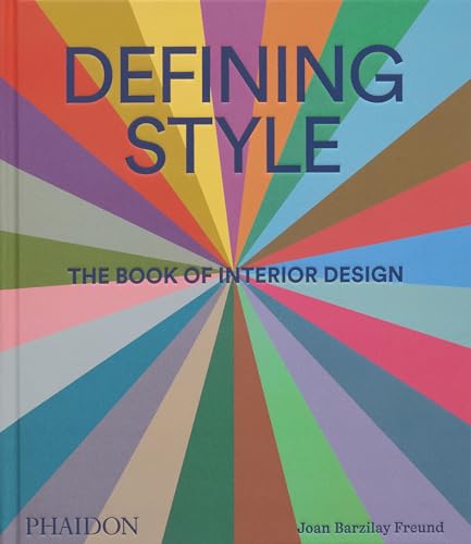 Defining Style : The Book of Interior Design