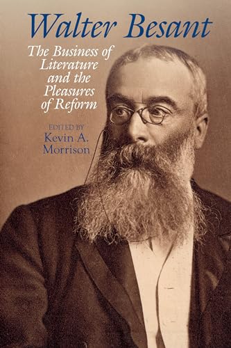 Walter Besant : The Business of Literature and the Pleasures of Reform : 76