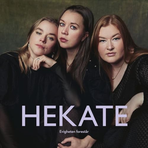 Hekate - Evigheten Forestar / Eternity [CD]