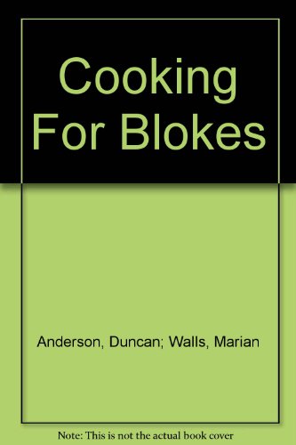 Cooking For Blokes