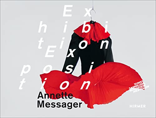 Exhibition Exposition Annette Messager