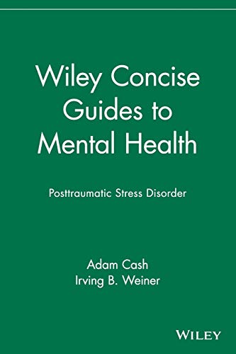 Wiley Concise Guides to Mental Health: Posttraumatic Stress Disorder