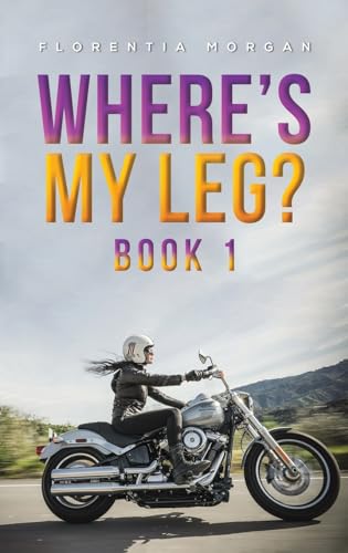 Where's My Leg? : Book 1