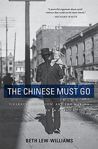 The Chinese Must Go: Violence