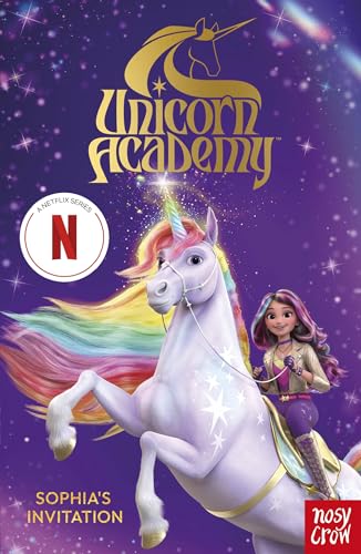 Unicorn Academy: Sophia'S Invitation: The First Book Of The Netflix Series