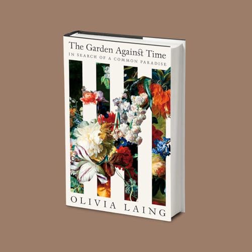 THE GARDEN AGAINST TIME