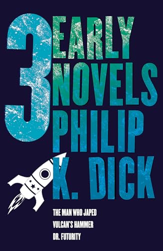Three Early Novels: The Man Who Japed