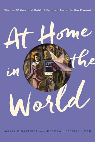At Home in the World: Women Writers and Public Life