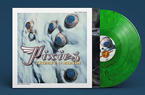 Pixies - Trompe Le Monde (Limited 30th Anniversary Green Vinyl Edition) [VINYL]