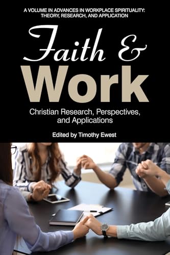 Faith and Work : Christian Research, Perspectives, and Applications