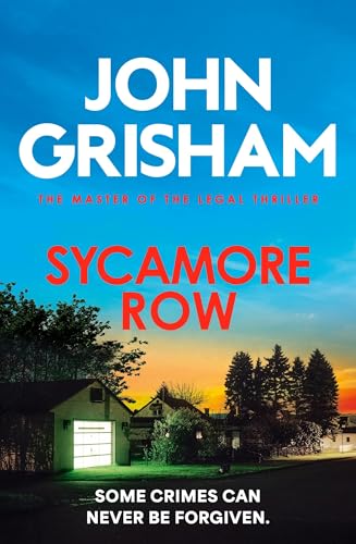Sycamore Row : The edge-of-your-seat courtroom drama from the number 1 Sunday Times bestselling author