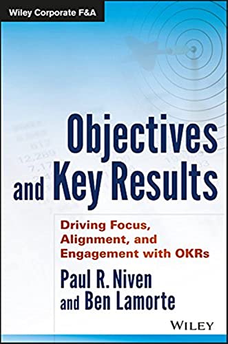 Objectives and Key Results: Driving Focus