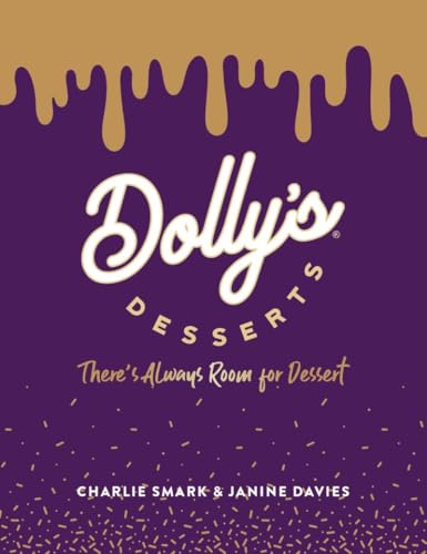Dolly's Desserts : There's always room for dessert!