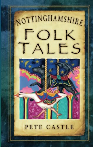 Nottinghamshire Folk Tales (Folk Tales (Folk Tales: United Kingdom)