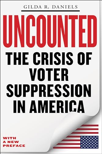 Uncounted: The Crisis of Voter Suppression in America