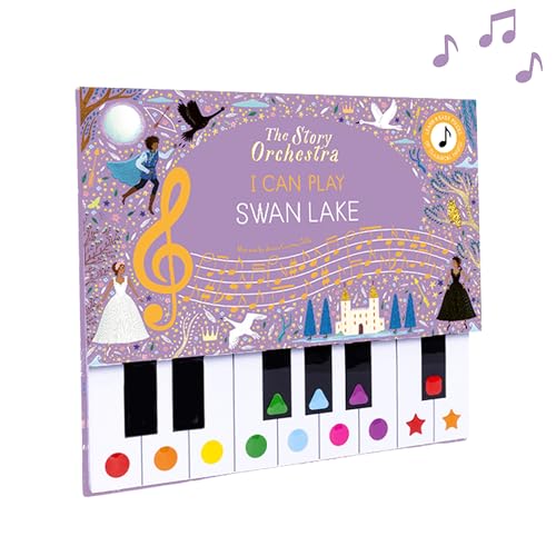 The Story Orchestra: I Can Play: Swan Lake : Learn 8 easy pieces from the series!
