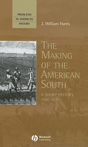 The Making of the American South: A Short History