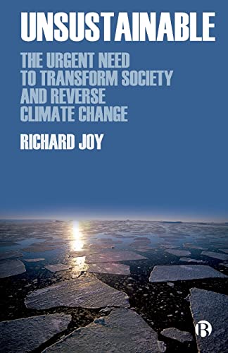 Unsustainable: The Urgent Need to Transform Society and Reverse Climate Change