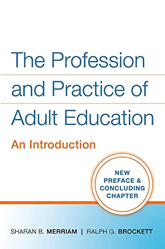 The Profession and Practice of Adult Education: An Introduction