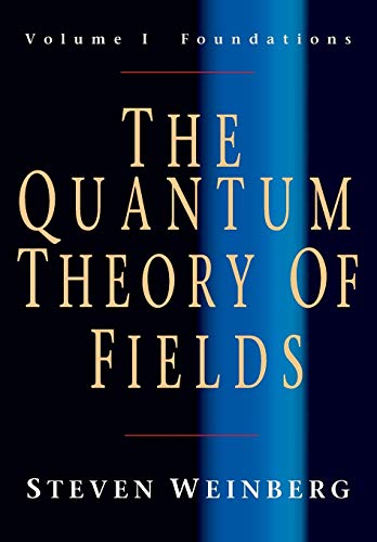 The Quantum Theory of Fields: Foundations v. 1