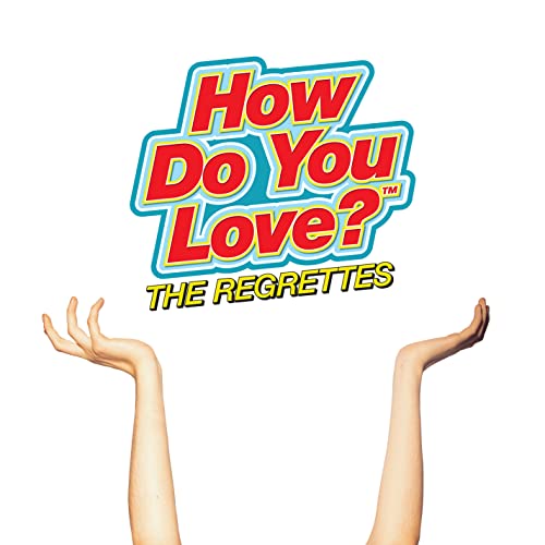 The Regrettes - How Do You Love? [CD]
