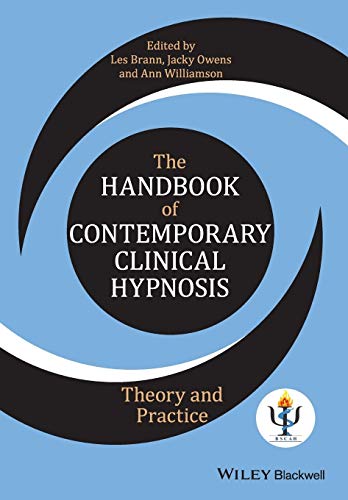 The Handbook of Contemporary Clinical Hypnosis -  Theory and Practice