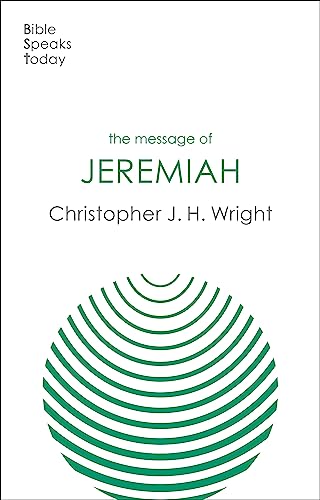 The Message of Jeremiah: Grace In The End
