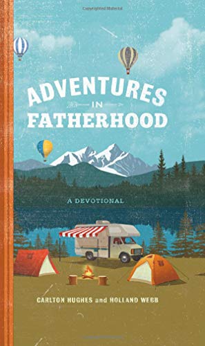Adventures in Fatherhood: A Devotional