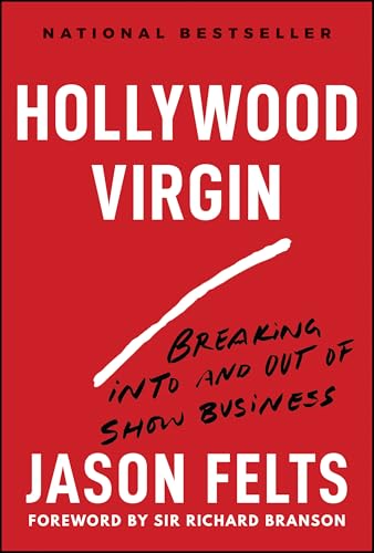Hollywood Virgin : Breaking Into and Out of Show Business