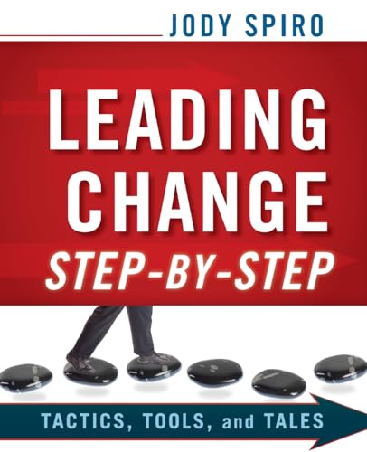 Leading Change Step-by-Step: Tactics