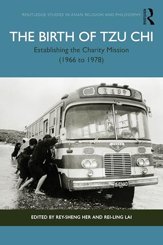 The Birth of Tzu Chi : Establishing the Charity Mission (1966 to 1978)