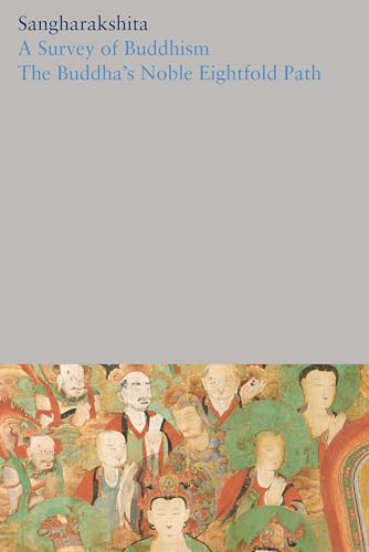 A Survey of Buddhism / The Buddha's Noble Eightfold Path : 1 : 5
