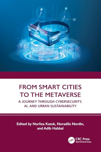 From Smart Cities to the Metaverse : A Journey through Cybersecurity, AI, and Urban Sustainability