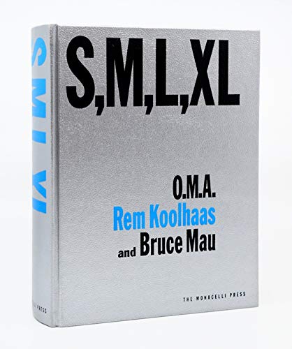 Small, Medium, Large, Extra-Large: O.M.A. - Rem Koolhaas and Bruce Mau