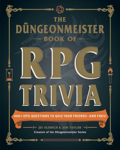 The Dungeonmeister Book of RPG Trivia : 400+ Epic Questions to Quiz Your Friends—and Foes!