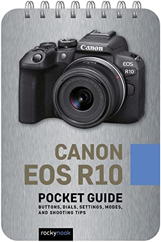 Canon EOS R10: Pocket Guide: Buttons, Dials, Settings, Modes, and Shooting Tips (The Pocket Guide Series for Photographers): 26