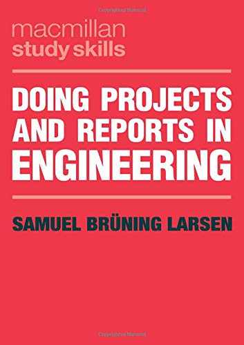Doing Projects and Reports in Engineering (Macmillan Study Skills)