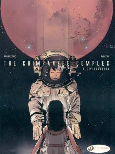 Chimpanzee Complex: v. 3: Civilisation