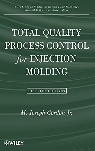 Total Quality Process Control for Injection Molding