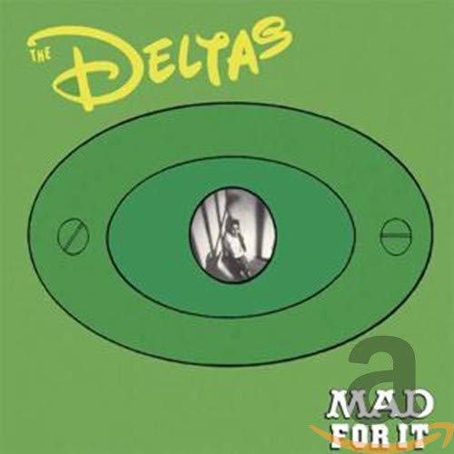 The Deltas - Mad For It [CD]