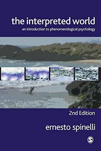 The Interpreted World: An Introduction To Phenomenological Psychology
