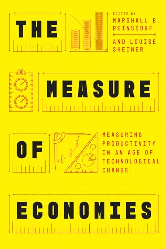 The Measure of Economies : Measuring Productivity in an Age of Technological Change