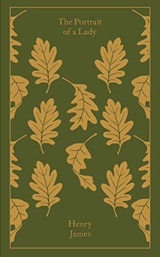The Portrait of a Lady: Henry James (Penguin Clothbound Classics)