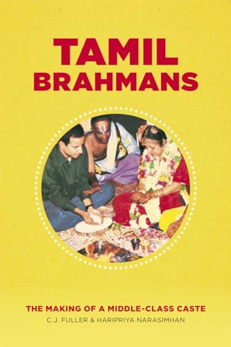 Tamil Brahmans: The Making of a Middle Class Caste